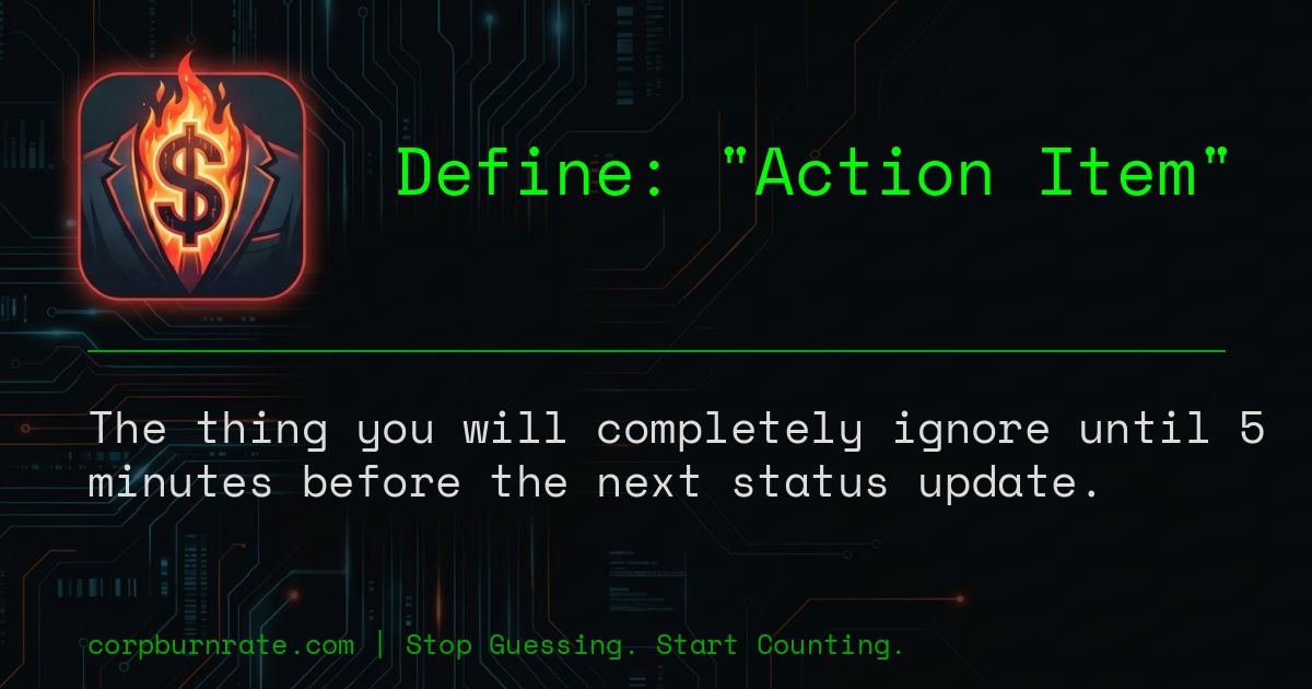 The corporate definition of Action Item