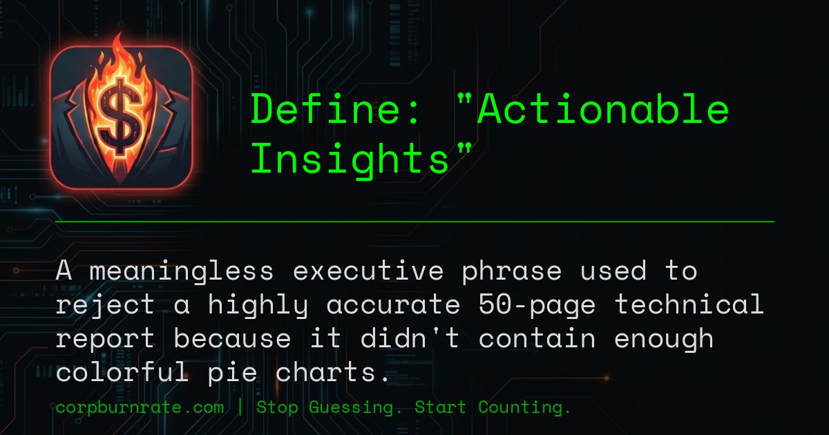 The corporate definition of Actionable Insights