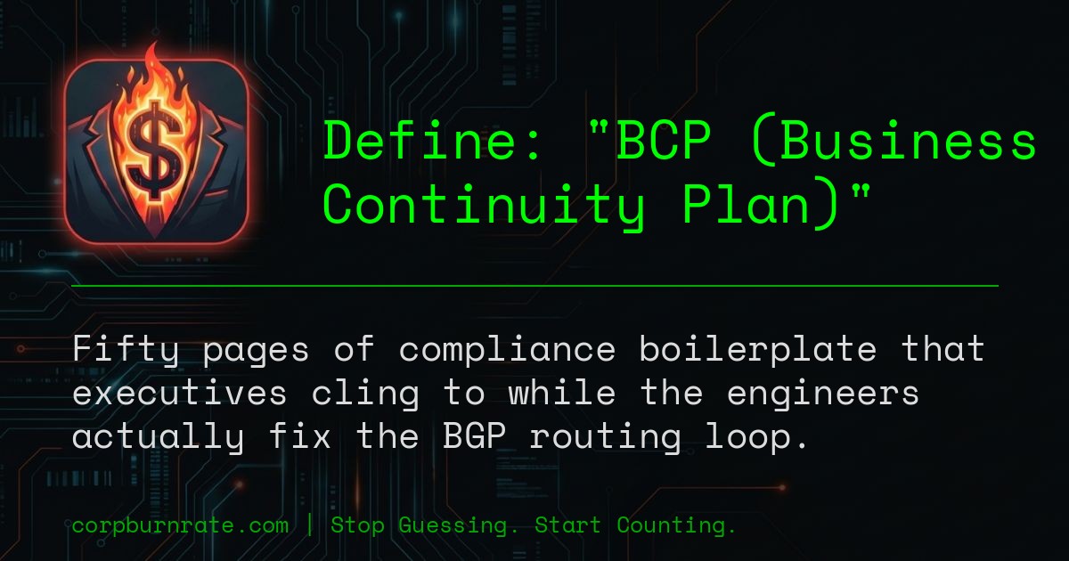 The corporate definition of BCP (Business Continuity Plan)