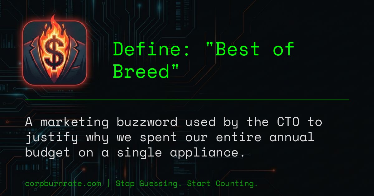 The corporate definition of Best of Breed