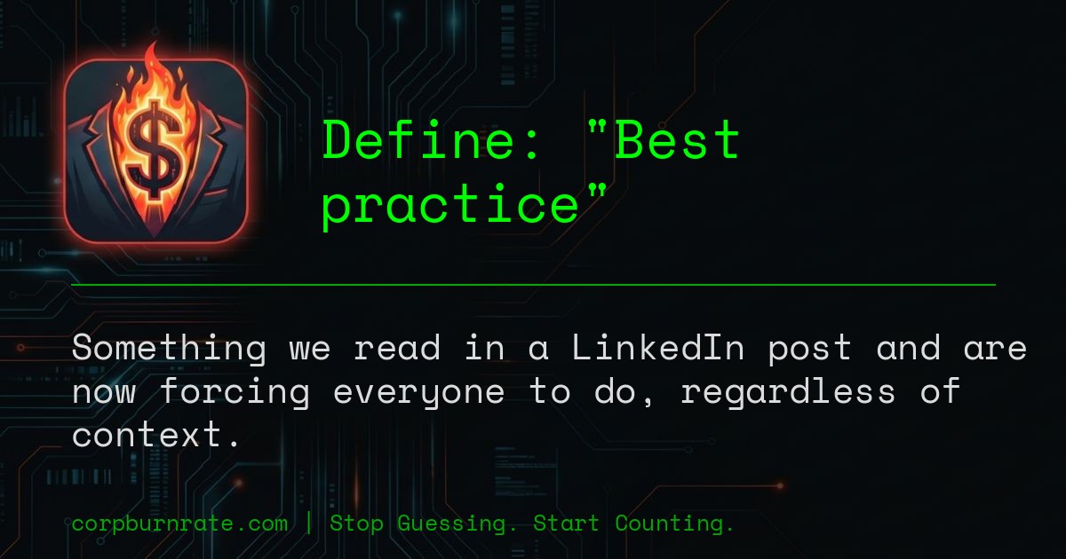 The corporate definition of Best practice