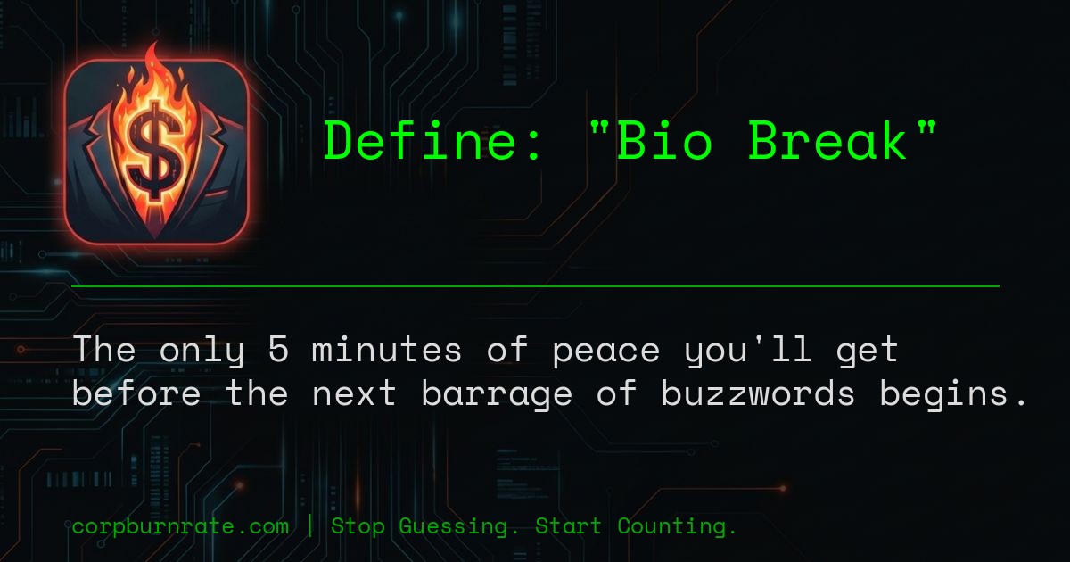 The corporate definition of Bio Break