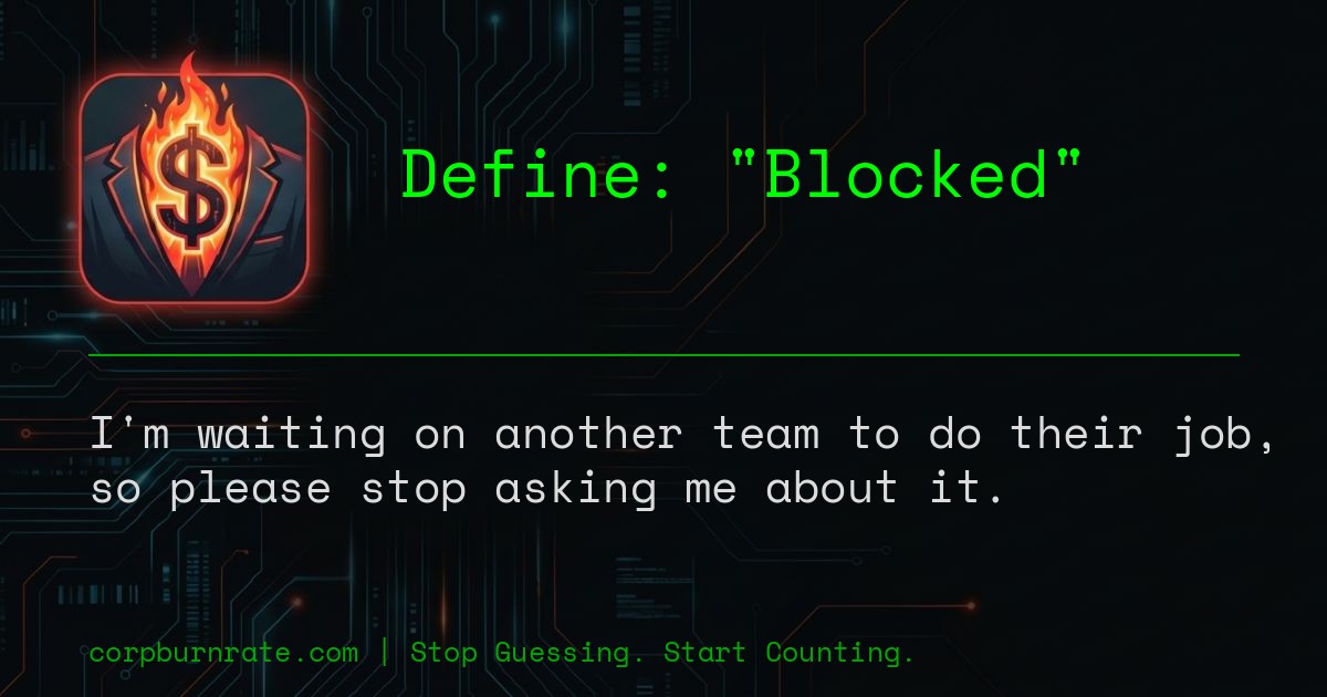 The corporate definition of Blocked