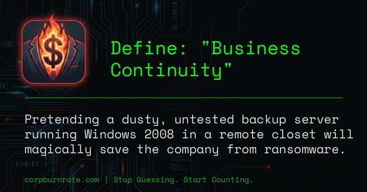 The corporate definition of Business Continuity