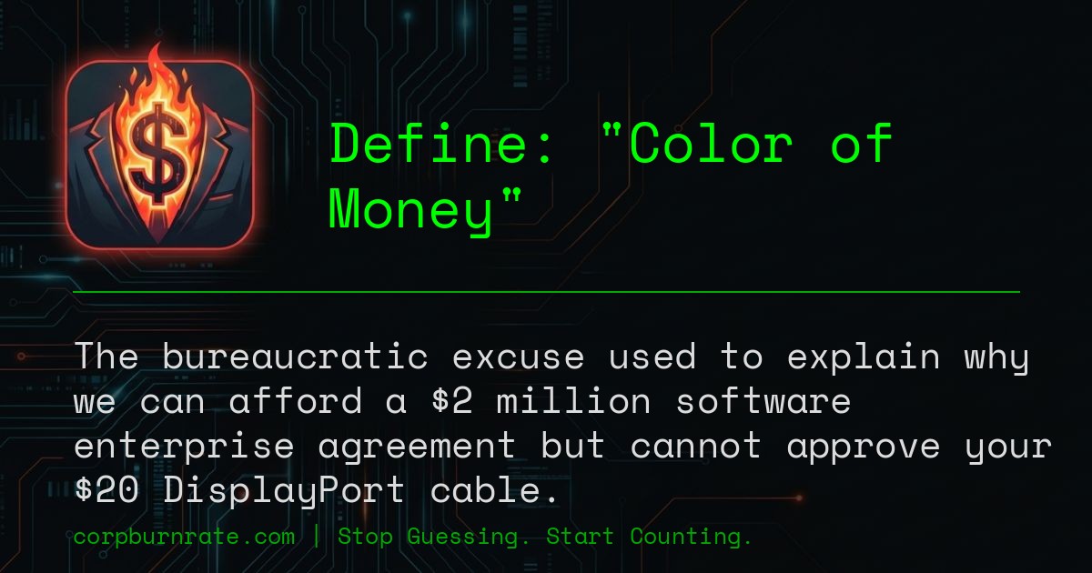 The corporate definition of Color of Money
