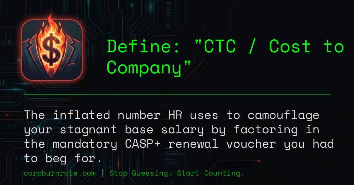 The corporate definition of CTC / Cost to Company