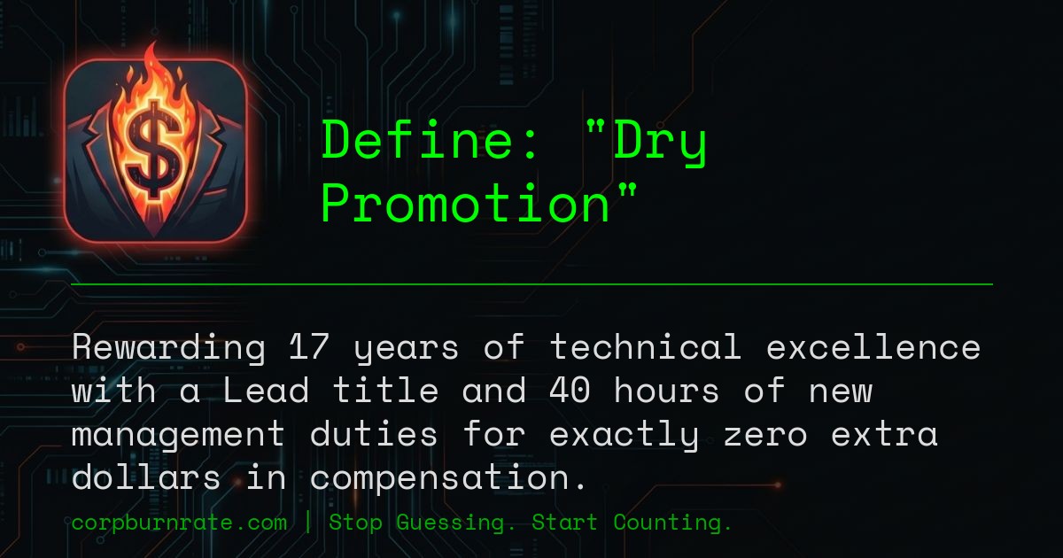 The corporate definition of Dry Promotion