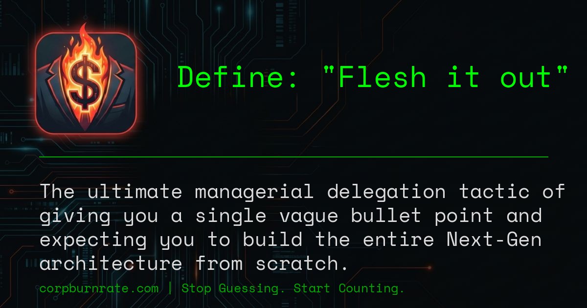 The corporate definition of Flesh it out