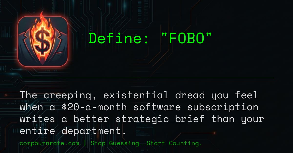 The corporate definition of FOBO