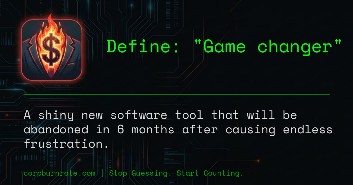 The corporate definition of Game changer