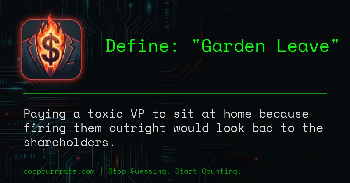 The corporate definition of Garden Leave
