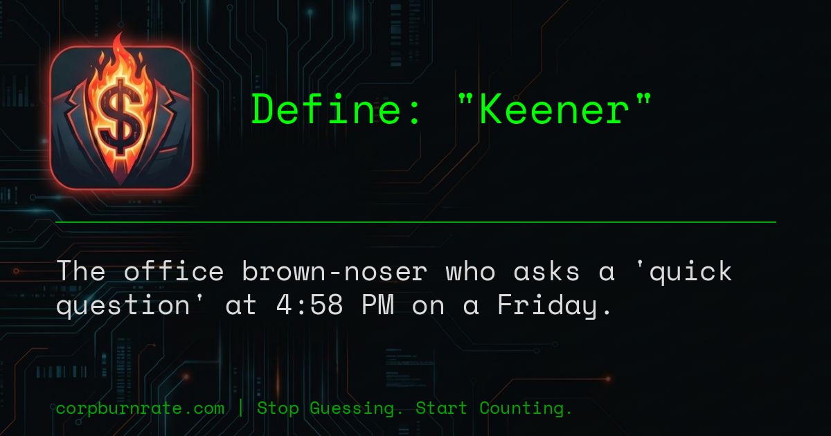 The corporate definition of Keener