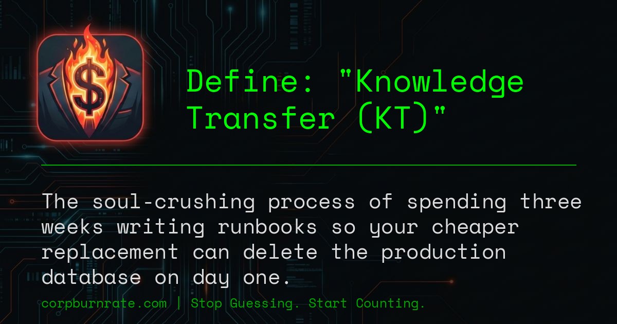 The corporate definition of Knowledge Transfer (KT)
