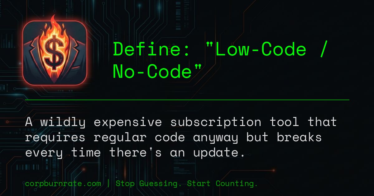 The corporate definition of Low-Code / No-Code