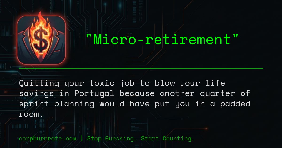 The corporate definition of Micro-retirement