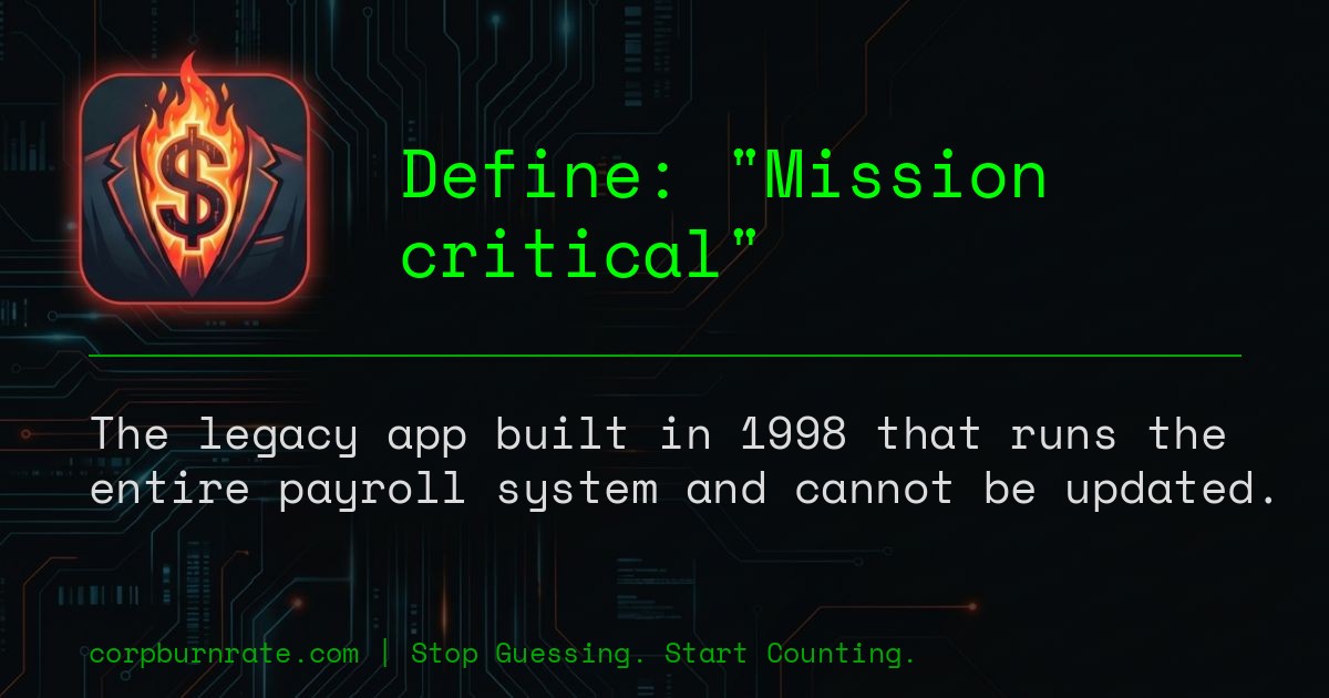 The corporate definition of Mission critical