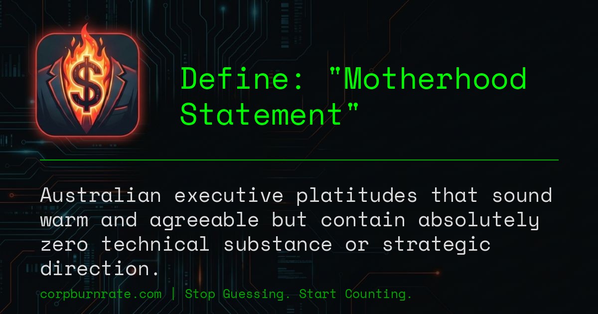 The corporate definition of Motherhood Statement