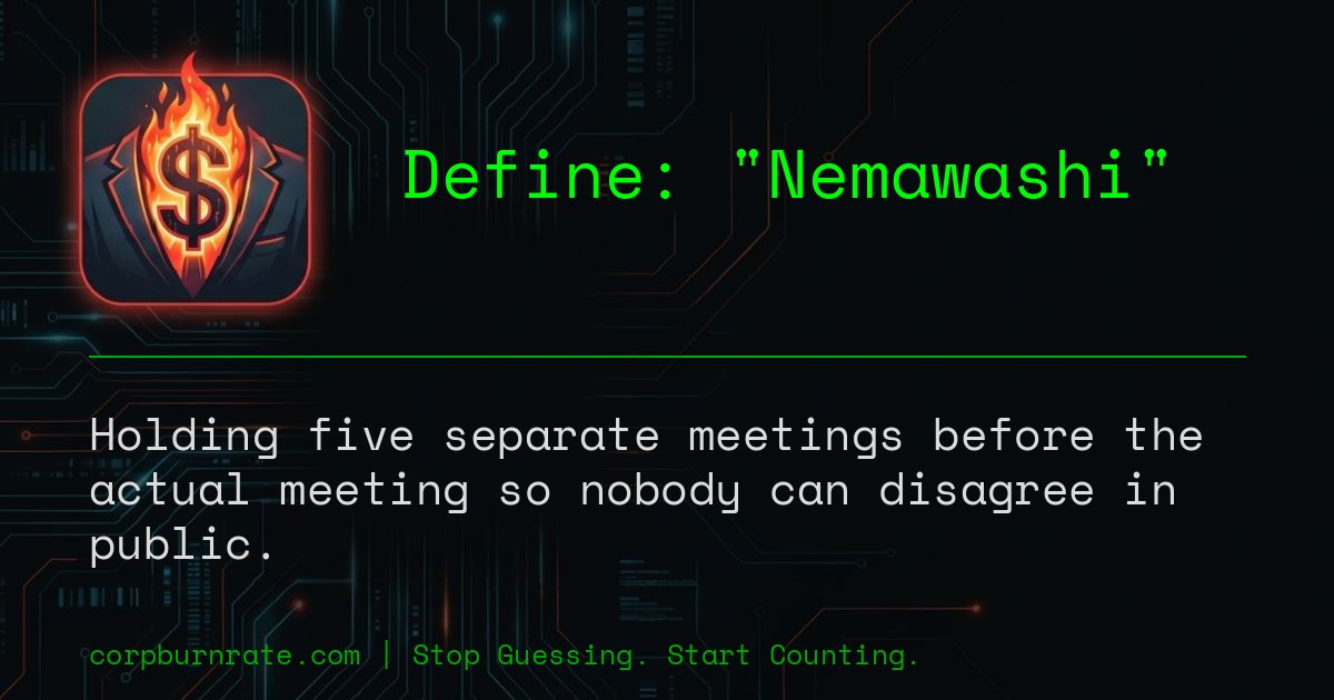 The corporate definition of Nemawashi