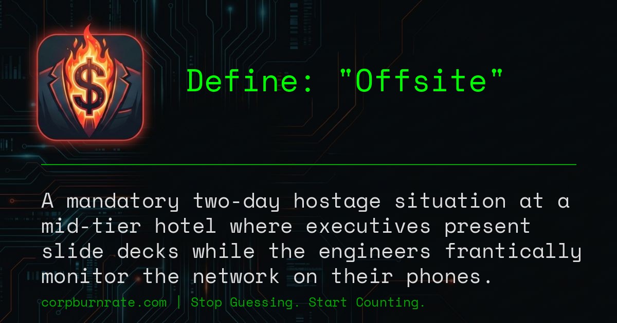 The corporate definition of Offsite