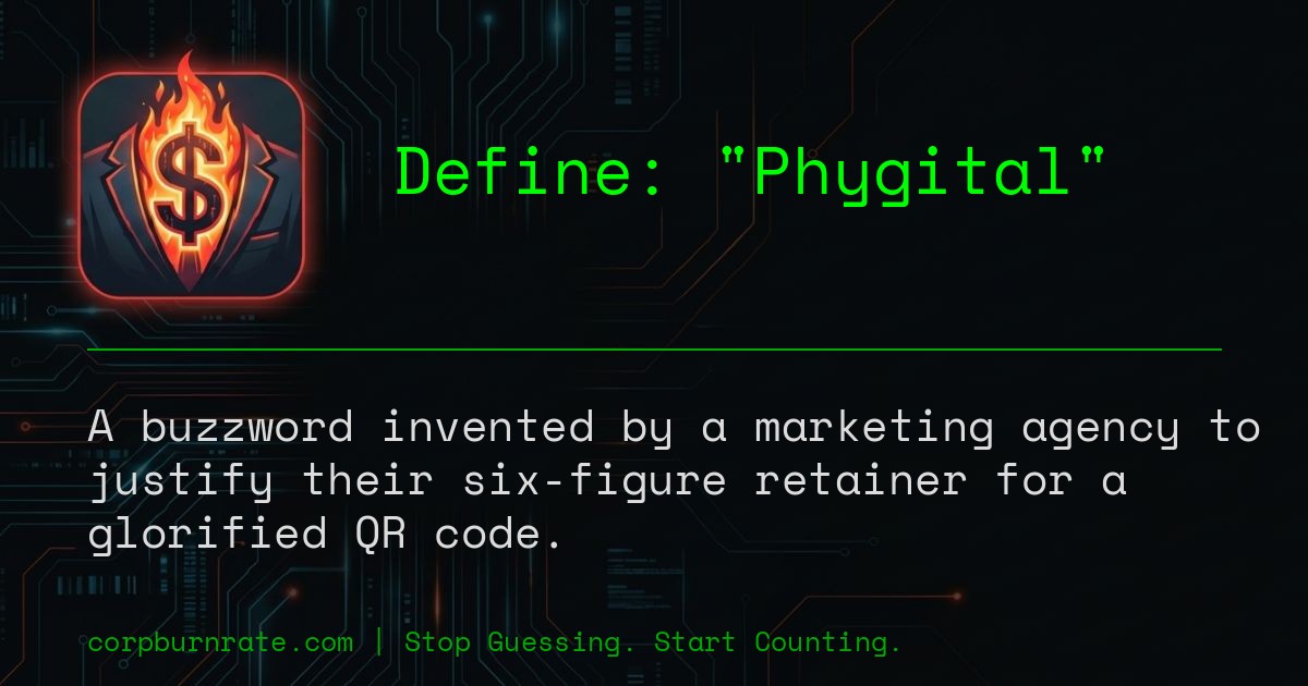 The corporate definition of Phygital