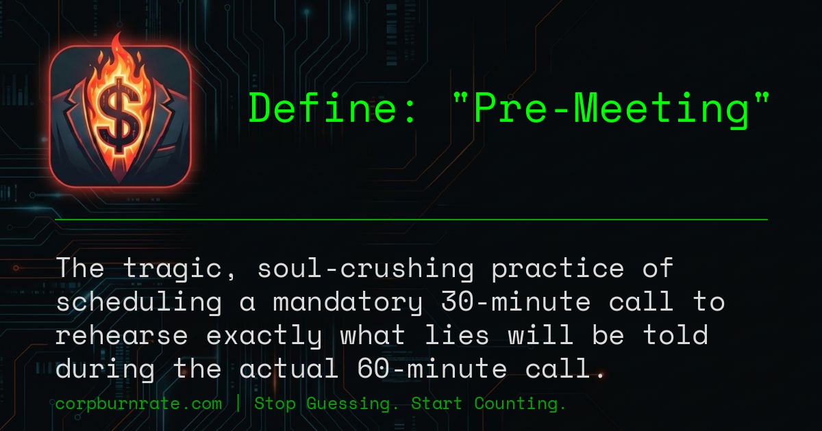 The corporate definition of Pre-Meeting