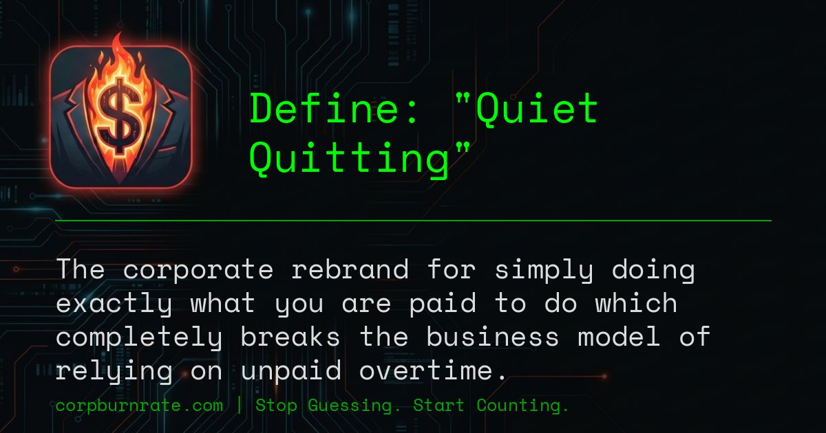 The corporate definition of Quiet Quitting
