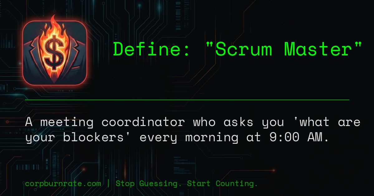 The corporate definition of Scrum Master