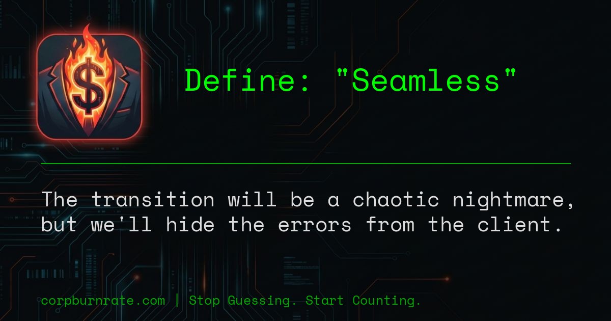 The corporate definition of Seamless