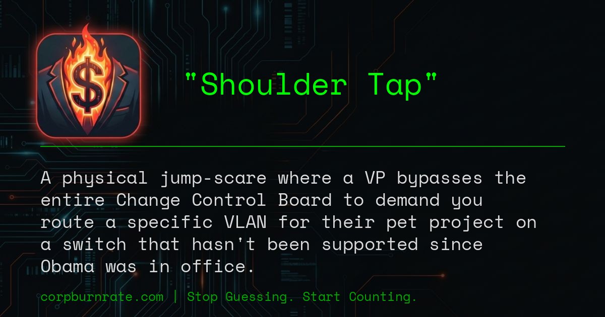 The corporate definition of Shoulder Tap