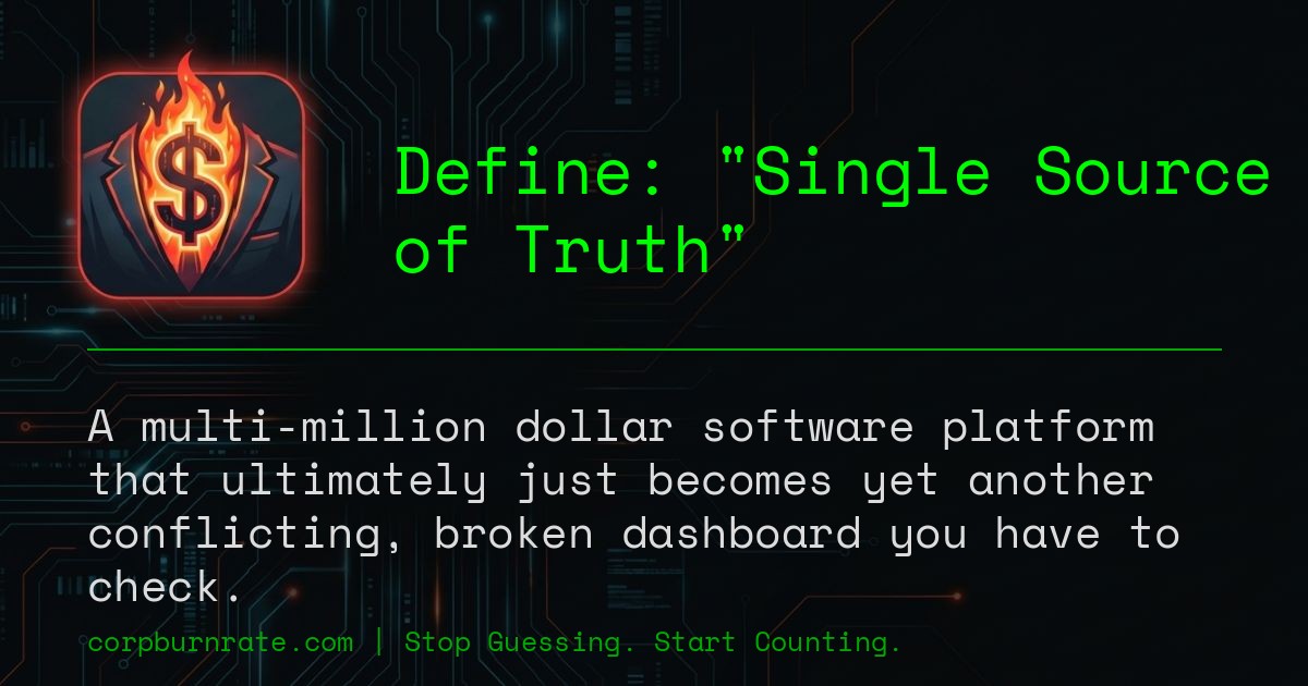 The corporate definition of Single Source of Truth