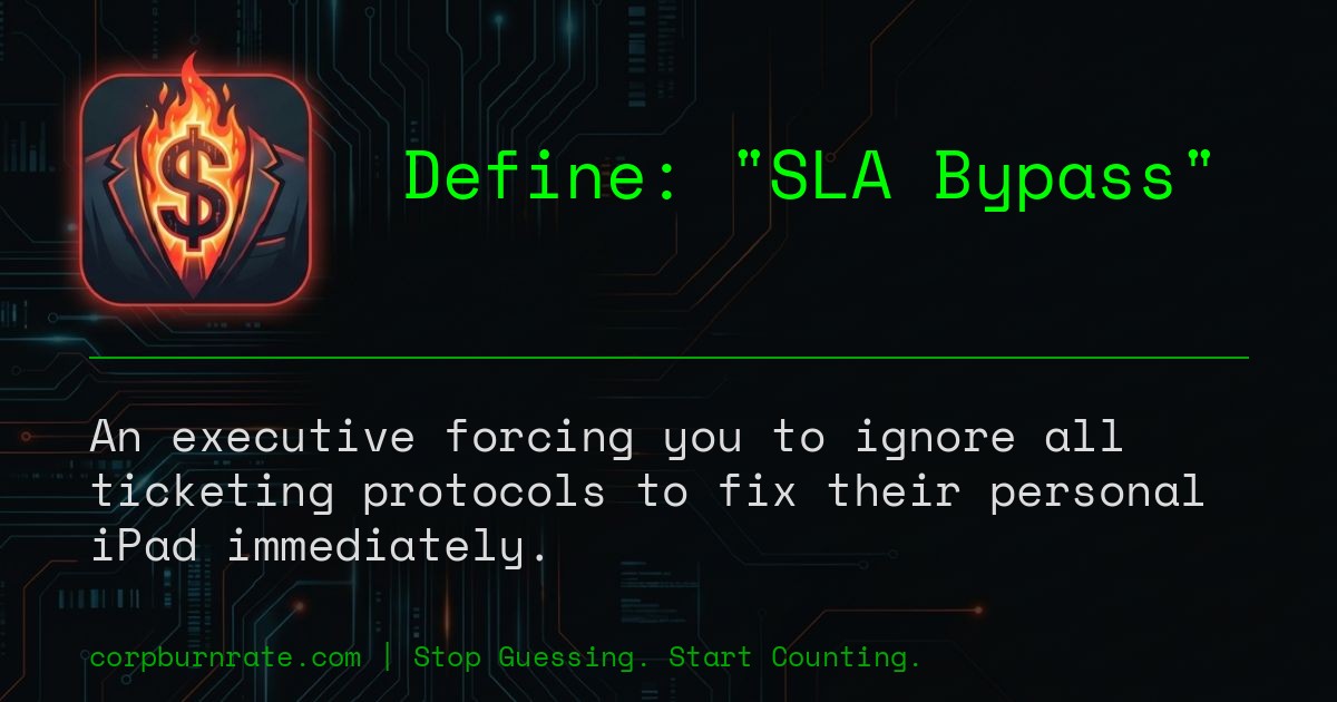 The corporate definition of SLA Bypass