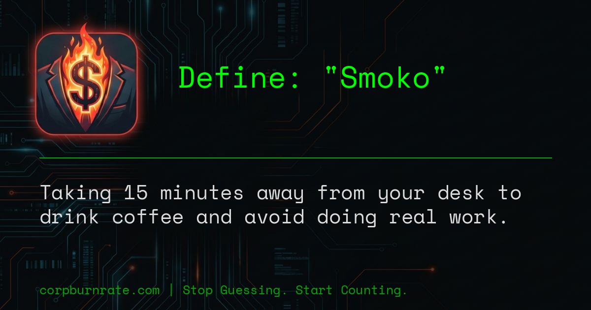 The corporate definition of Smoko
