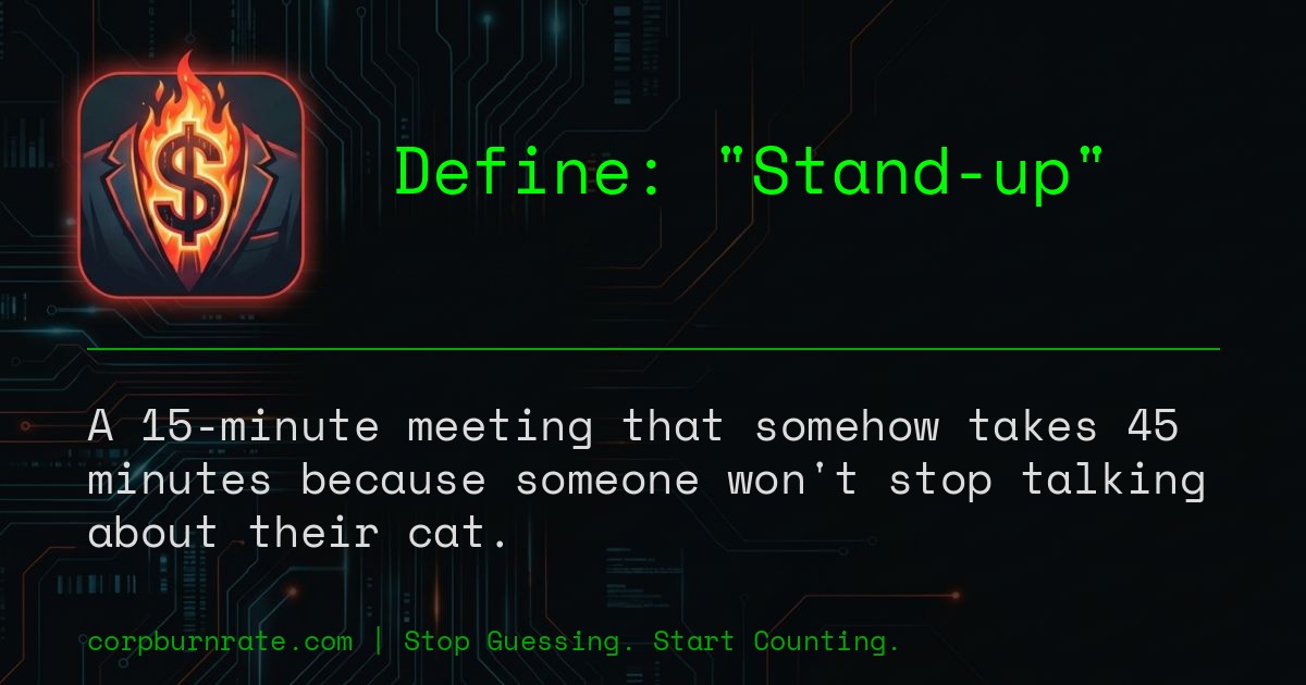 The corporate definition of Stand-up