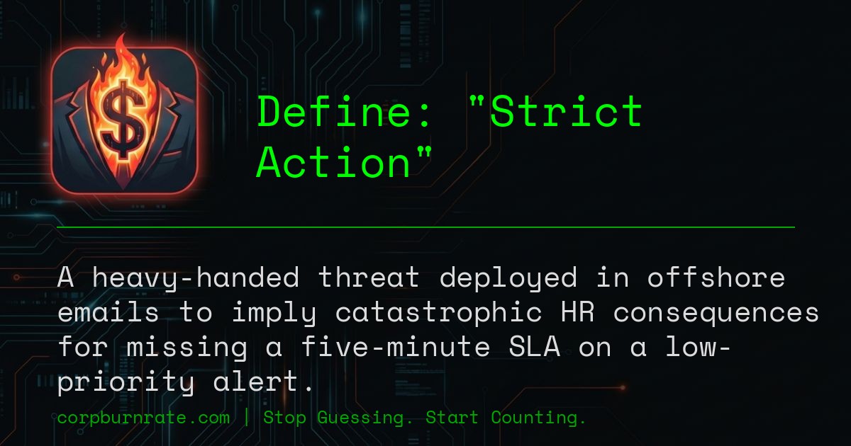 The corporate definition of Strict Action