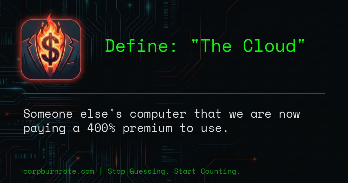 The corporate definition of The Cloud