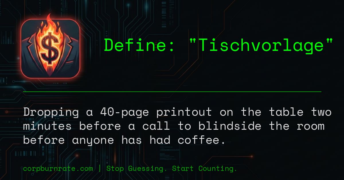 The corporate definition of Tischvorlage