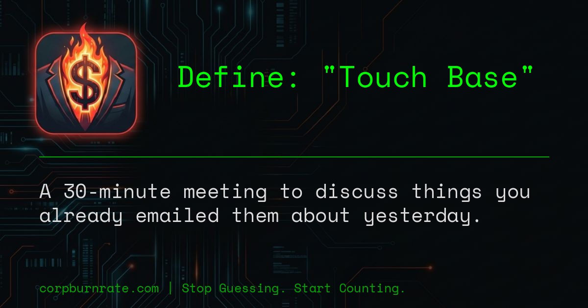 The corporate definition of Touch Base