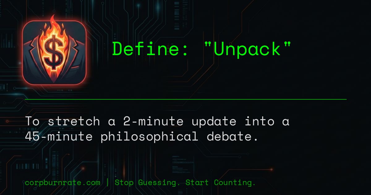 The corporate definition of Unpack