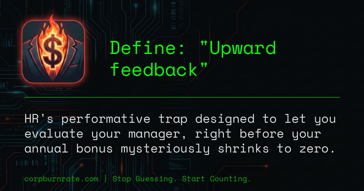 The corporate definition of Upward feedback