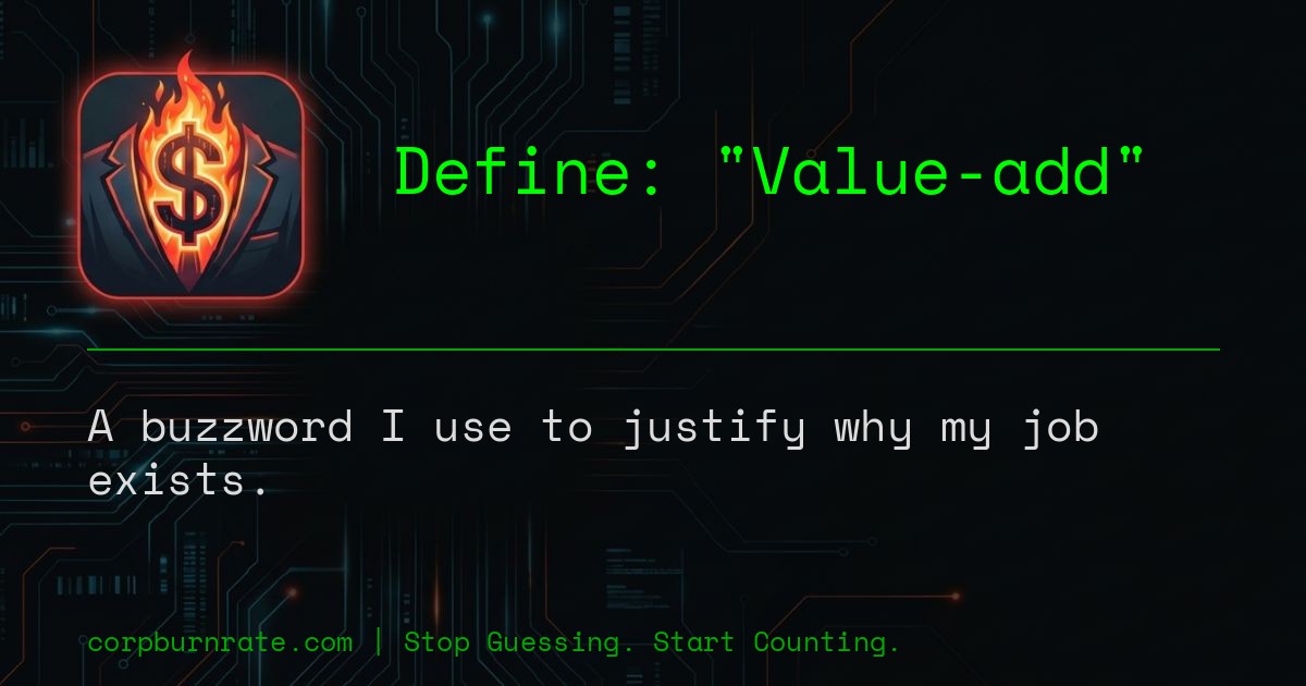 The corporate definition of Value-add