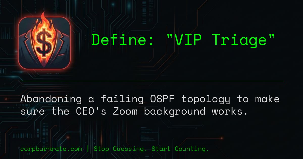 The corporate definition of VIP Triage