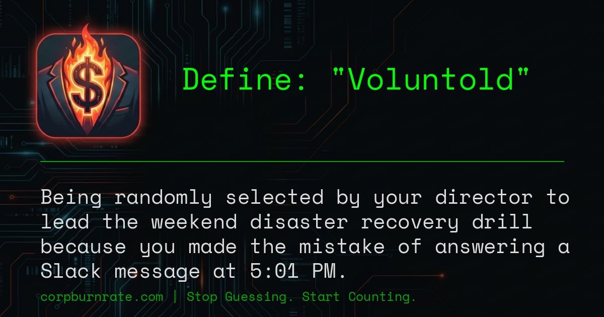 The corporate definition of Voluntold