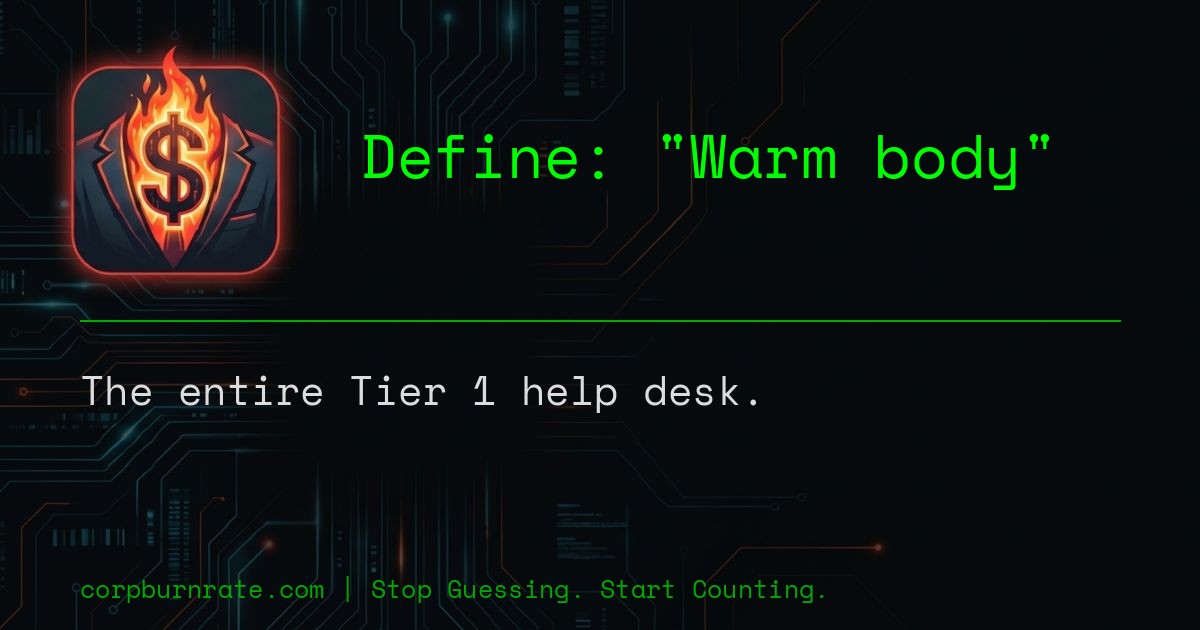 The corporate definition of Warm body