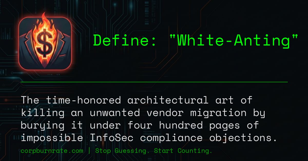The corporate definition of White-Anting